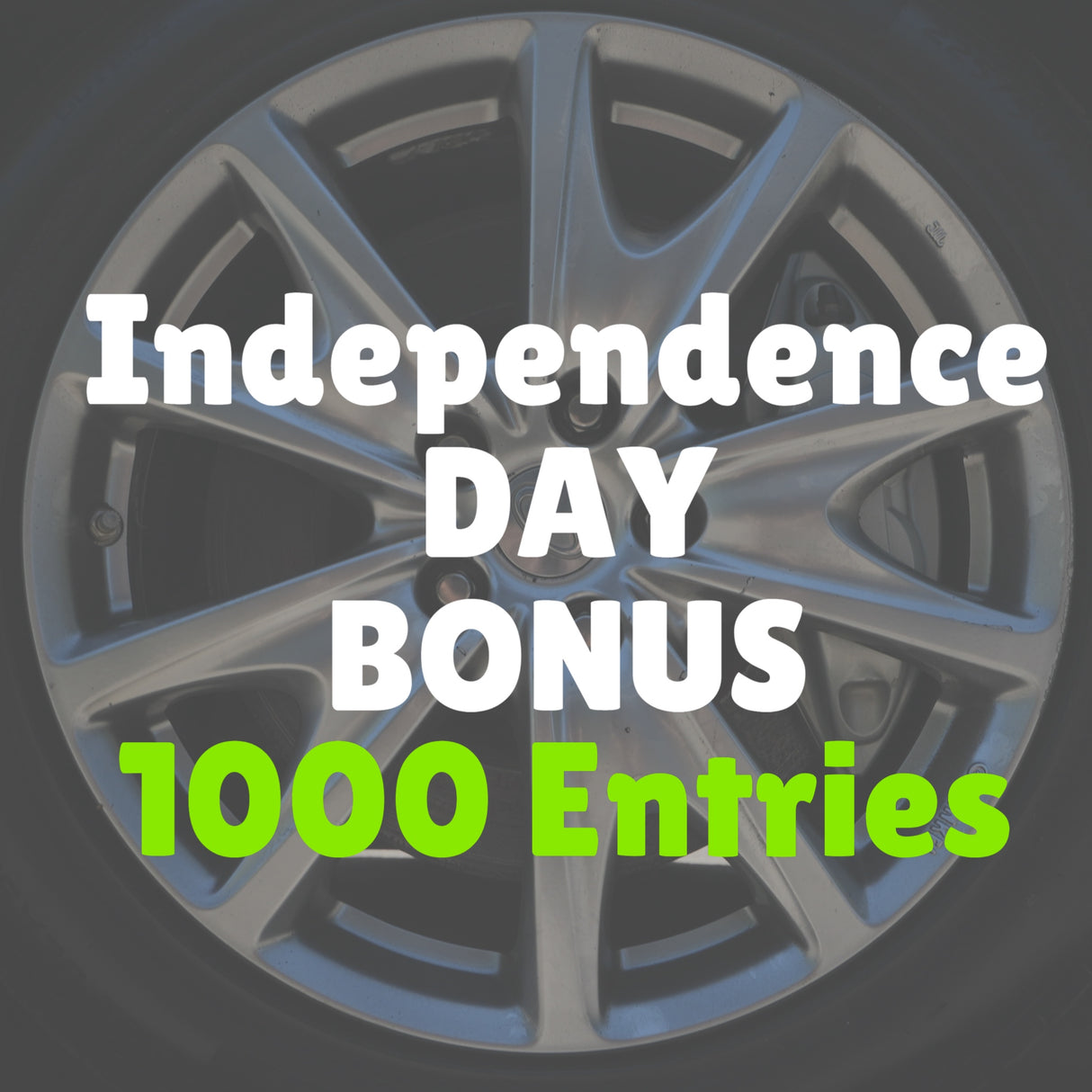 Independence Day 🇺🇸 1000 bonus entries for $50