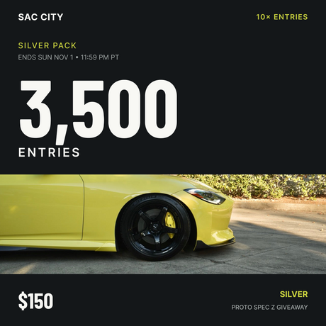 Sac City Silver: 3,500 entries for $150 during the 10× event ending November 1 at 11:59 PM Pacific; wheel and side of the giveaway Proto Spec Z.