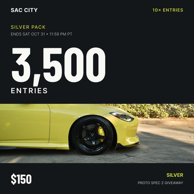 Sac City Silver: 3,500 entries for $150 during the 10× event ending October 31 at 11:59 PM Pacific; wheel and side of the giveaway Proto Spec Z.