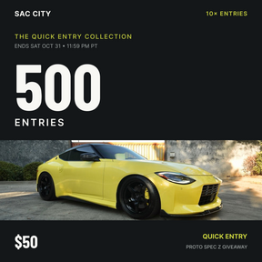 Sac City Quick Entry: 500 entries for $50 during the 10× event ending October 31 at 11:59 PM Pacific; front view of the giveaway Proto Spec Z.