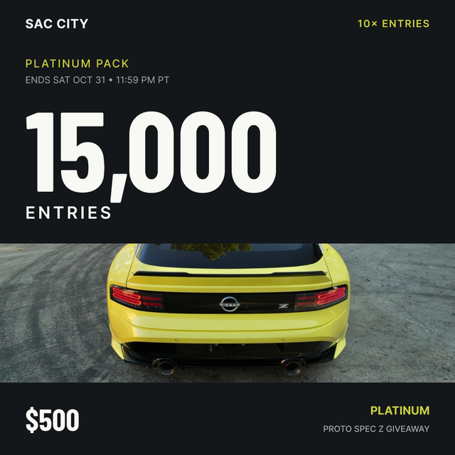 Sac City Platinum: 15,000 entries for $500 during the 10× event ending October 31 at 11:59 PM Pacific; rear view of the giveaway Proto Spec Z.