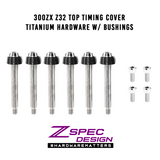 ZSPEC "Most Visible" (Top) Timing Covers Fasteners, Nissan 300zx Z32, Titanium